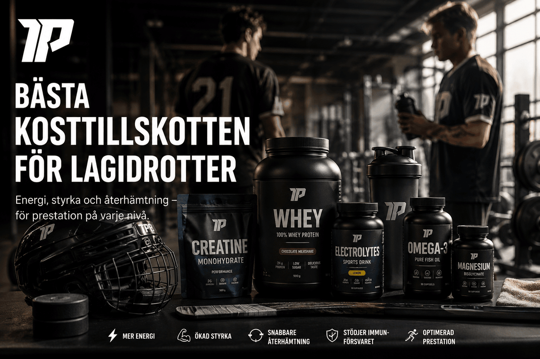 Bästa kosttillskotten för lagidrotter 2026 – Komplett guide - TRÄNING & PERFORMANCE BUTIKEN