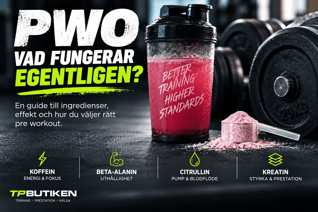PWO & Pre Workout – Vad fungerar egentligen? | TP Butiken - TRÄNING & PERFORMANCE BUTIKEN